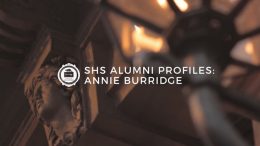 SHS Alumni Profiles: Annie Burridge