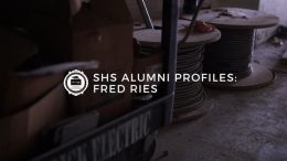 SHS Academy Alumni Profiles: Fred Ries